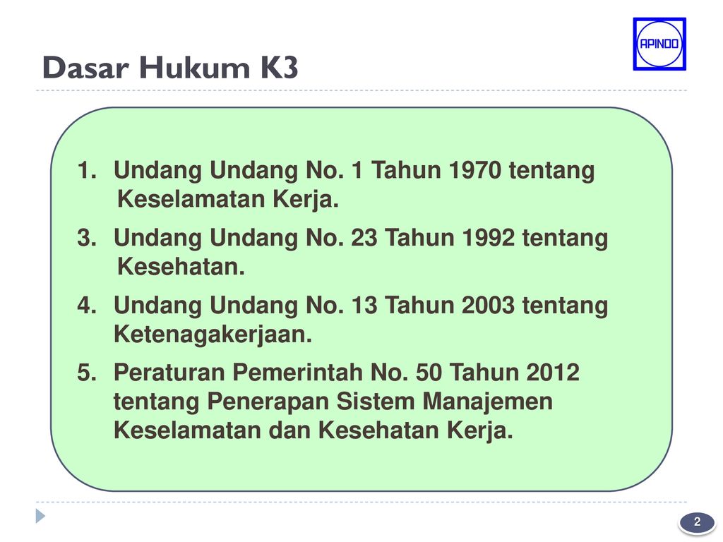 Pandangan Apindo Terhadap Keselamatan Dan Kesehatan Kerja K Ppt